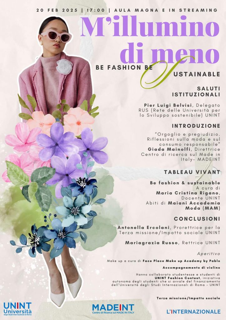 Locandina dell'evento "M'illumino di meno. Be fashion be sustainable". La locandina presenta l'immagine di una modella vestita con dei fiori, data e orario e programma dell'evento.